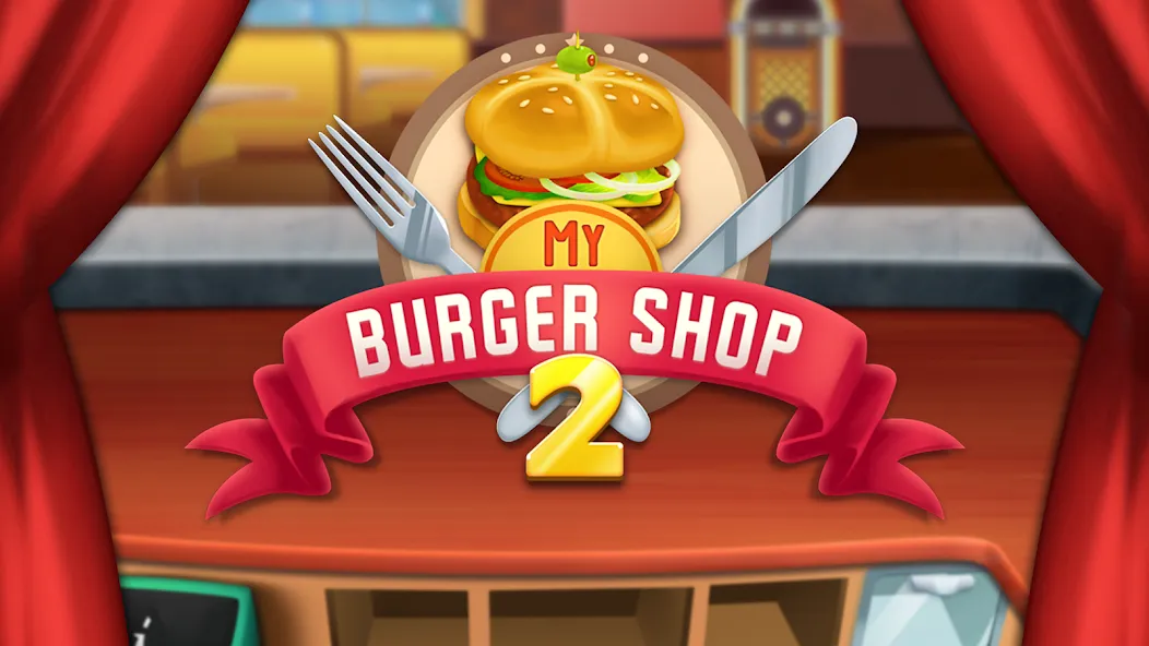 My Burger Shop 2: Food Game (Мой Бургер Шоп 2)  [МОД Mega Pack] Screenshot 5