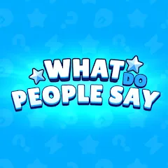 Скачать взломанную What do People Say (Люди говорят)  [МОД Mega Pack] - стабильная версия apk на Андроид