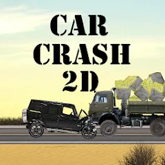 Взлом Car Crash 2d (Кар Краш 2д)  [МОД Бесконечные деньги] - полная версия apk на Андроид