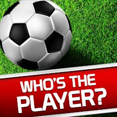 Скачать взлом Whos the Player? Football Quiz  [МОД Mega Pack] - стабильная версия apk на Андроид