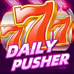 Взлом Daily Pusher Slots 777 (Дейли Пушер Слотс 777)  [МОД Много монет] - полная версия apk на Андроид