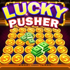 Взломанная Lucky Cash Pusher Coin Games (Лаки Кэш Пушер Коин Геймс)  [МОД Unlimited Money] - последняя версия apk на Андроид