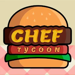 Скачать взлом Chef Tycoon (Шеф Тайкун)  [МОД Все открыто] - полная версия apk на Андроид