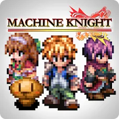 Взломанная RPG Machine Knight (РПГ Машинный рыцарь)  [МОД Unlocked] - стабильная версия apk на Андроид