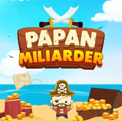 Взлом Papan Miliarder (Папан Миллиардер)  [МОД Бесконечные деньги] - последняя версия apk на Андроид